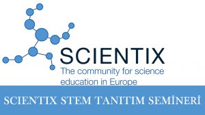 Scientix Stem Tanıtım Semineri
