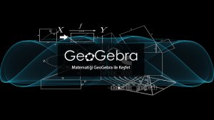 Geogebra Eğitimi (Haftasonu 4 gün)