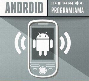 Android Programlama (Temel Seviye)