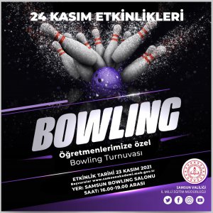 24 Kasım Öğretmenler Gününe Özel Öğretmenler Arası Bowling Turnuvası