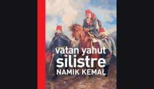 Günün Kitabı: Vatan Yahut Silistre - Namık Kemal