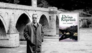 Günün Kitabı: Drina Köprüsü - İvo Andriç