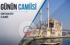 Günün Camiisi: Ortaköy Camii