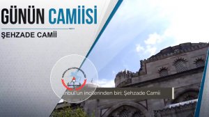Günün Camiisi: Şehzade Camii