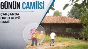 Günün Camiisi: Çarşamba - Ordu Köyü Camii