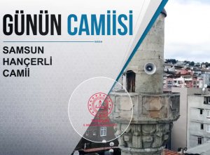 Günün Camiisi: Samsun Hançerli Camii