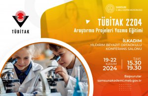 TÜBİTAK 2204 ARAŞTIRMA PROJELERİ YAZMA EĞİTİMİ (19-22 KASIM 2024)