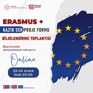 ERASMUS+ KA210 - SCH PROJE BAŞVURU FORMU BİLGİLENDİRME TOPLANTISI (23-24 Aralık)