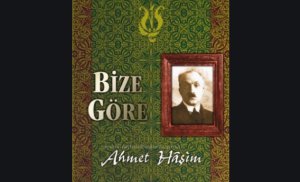 Günün Kitabı: Bize Göre - Ahmet Haşim