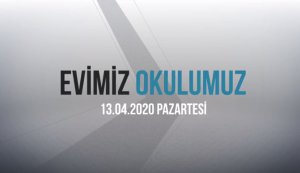 13 Nisan 2020 Pazartesi Etkinlikleri