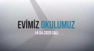 14 Nisan 2020 Salı Etkinlikleri