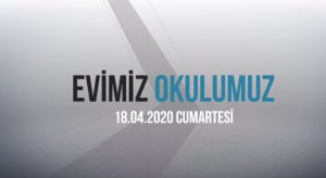 18 Nisan 2020 Cumartesi Etkinlikleri