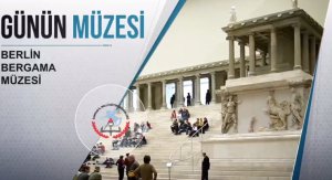 Günün Müzesi: Berlin Bergama Müzesi